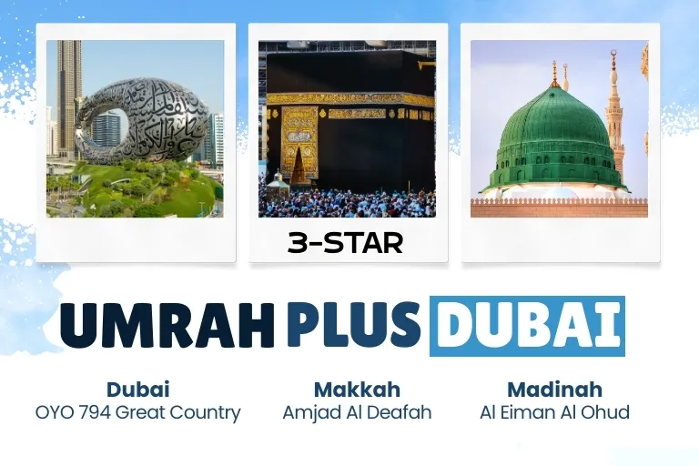 3 Star Umrah Plus Dubai Holiday Package for 14 Nights