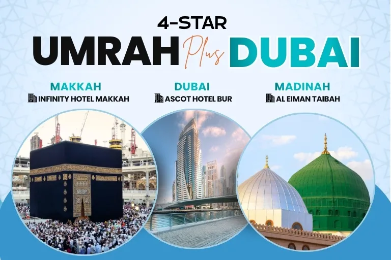 4 Star Umrah Plus Dubai Holiday Package for 10 Nights