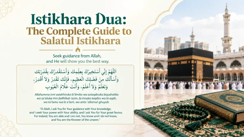 Istikhara Dua: The Complete Guide to Salatul Istikhara