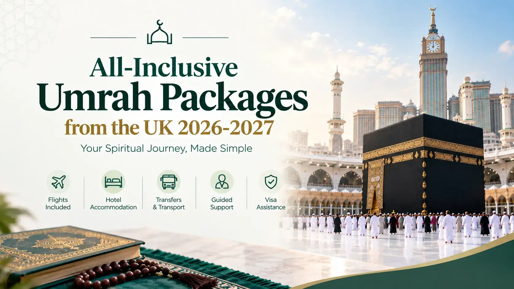 All-Inclusive Umrah Packages from the UK 2026-2027